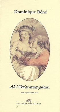 Ah! qu'en termes galants...