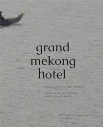 Grand mekong hotel - entretien avec frank smith
