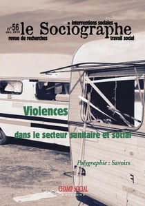LE SOCIOGRAPHE n.56 : violence dans le secteur sanitaire et social