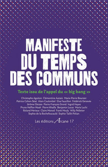Manifeste du temps des communs - texte issu de l'Appel du big bang