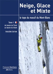 Neige, glace et mixte - tome 1 - troisieme edition