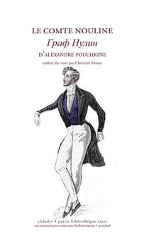 Le comte nouline suivi de le coq d'or - alexandre pouchkine