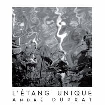 L'étang unique