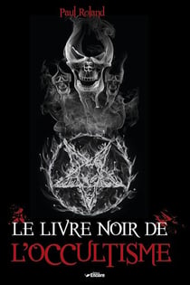 Le livre noir de l'occultisme