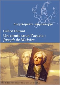 Un comte sous l'acacia : joseph de maistre