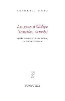 Les yeux d'Oedipe (inutiles, sauves) - quand le Google face au monde, saura voir et nommer