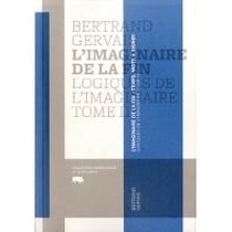 L'imaginaire de la fin - logiques de l'imaginaire t.2