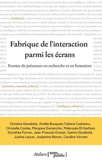 Fabrique de l'interaction parmi les écrans : Formes de présences en recherche et en formation