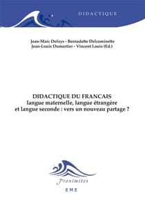 Didactique du francais - langue maternelle, langue étrangère et langue seconde : vers un nouveau partage ?
