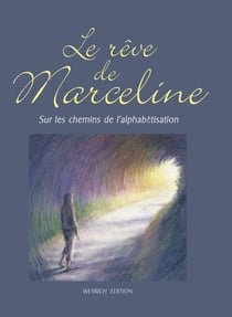 Le rêve de Marceline : Sur les chemins de l'alphabétisation