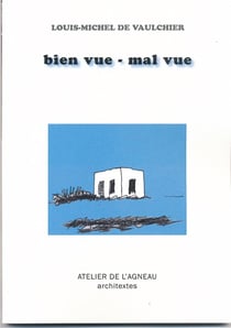 Bien vue - mal vue