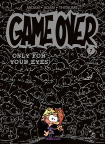 Game over Tome 7 : only for your eyes