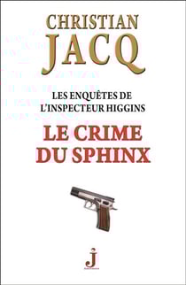 Les Enquetes De L'Inspecteur Higgins - Le Crime Du Sphinx