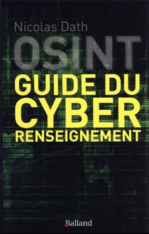 OSINT : guide du cyber renseignement