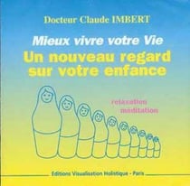 Changez Votre Vie Volume 1