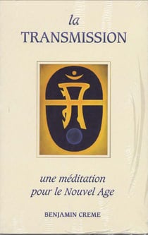 La transmission - une méditation pour le nouvel âge