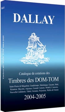 Catalogue Dallay timbres dom tom 2004 05