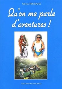 Qu'on me parle d'aventures !