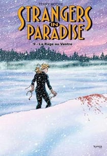 Strangers in paradise Tome 9 : la rage au ventre