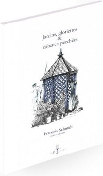 Jardins, gloriettes et cabanes perchées