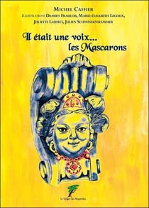 Il était une voix ...les mascarons