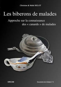 Les biberons de malades : approche sur la connaissance des "canards" de malades