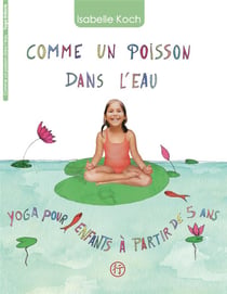 Comme un poisson dans l'eau - yoga pour enfants