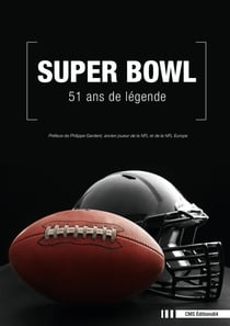Super bowl - 51 ans de legende