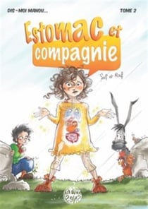 Dis-moi Manou Tome 2 : estomac et compagnie