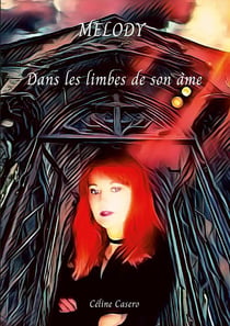 MELODY - Dans les limbes de son âme
