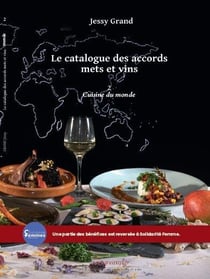 Le catalogue des accords mets et vins Tome 2 : Cuisine du monde