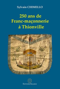 250 ans de franc-maconnerie à thionville