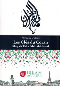 Les clés du Coran : shaykh taha jabir al alwani