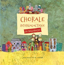 Chorale intergalactique de Belleroche