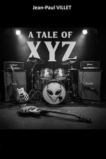 A TALE OF XYZ