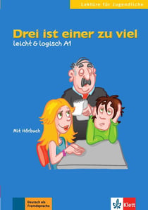 Drei ist einer zu viel - allemand - A1