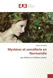 Mysteres et sorcellerie en normandie