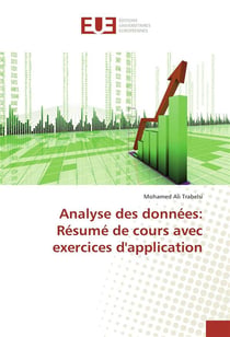 Analyse des donnees: resume de cours avec exercices d'application