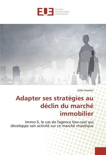 Adapter ses strategies au declin du marche immobilier