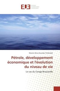 Petrole, developpement economique et l'evolution du niveau de vie : Le cas du Congo Brazzaville