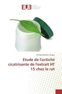 Etude de l'activite cicatriSante de l'extrait HT 15 chez le rat