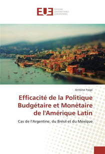 Efficacite de la politique budgetaire et monetaire de l'amerique latin