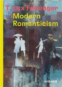 T. lux feininger modern romanticism /anglais
