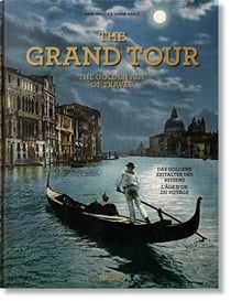 The grand tour : the golden age of travel