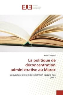 La politique de déconcentration administrative au Maroc