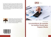 Les procedures de controle en matiere fiscale dans l'espace ohada