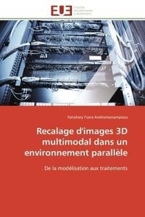 Recalage  d'images 3d multimodal dans un environnement parallele