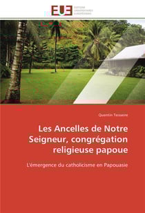 Les ancelles de notre seigneur, congregation religieuse papoue