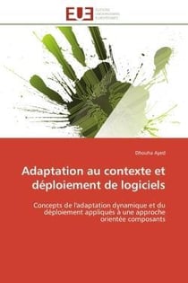 Adaptation au contexte et deploiement de logiciels - concepts de l'adaptation dynamique et du deploi