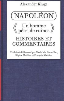 Alexander kluge commentaire sur napoleon /francais